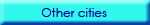 Other cities
